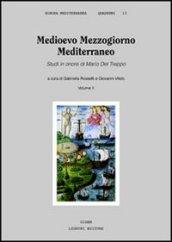 Medioevo Mezzogiorno Mediterraneo. Studi in onore di Mario Del Treppo: 2