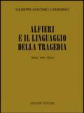 Alfieri e il linguaggio della tragedia: Verso, stile, tópoi (Collana di testi e di critica Vol. 35)