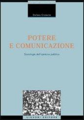 Potere e comunicazione. Sociologie dell'opinione pubblica