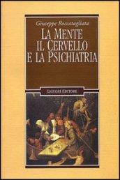 La mente, il cervello e la psichiatria