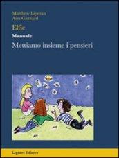 Elfie. Manuale. Mettiamo insieme i pensieri. Per la Scuola elementare