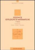 Lezioni di istituzioni matematiche. 1º modulo. Numeri, strutture, calcolatori