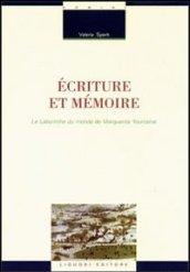 Ecriture et mémoire. Le labyrinthe du monde de Marguerite Yourcenar