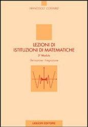 Lezioni di istituzioni di matematiche. 3º modulo. Derivazione, integrazione