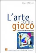 L'arte come gioco. Per le Scuole: 2