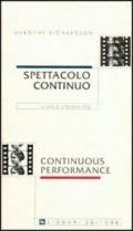 Spettacolo continuo-Continuons performance