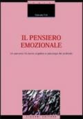 Il pensiero emozionale. Un percorso fra teorie cognitive e psicologia del profondo