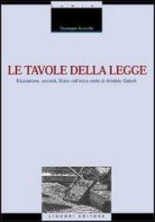 Le tavole della legge. Educazione, società, Stato nell'etica civile di Aristide Gabelli