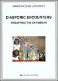 Diasporic encounters. Remapping the Caribbean