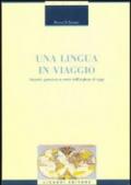 Una lingua in viaggio. Incontri, percorsi e mete dell'inglese di oggi