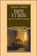 Dante e i segni. Saggi per una storia intellettuale di Dante Alighieri