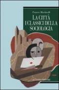 La città: i classici della sociologia