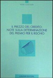 Il prezzo del credito: note sulla determinazione del premio per il rischio