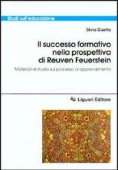 Il successo formativo nella prospettiva di Reuven Feuerstein. Materiali di studio sul processo di apprendimento