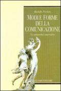 Modi e forme della comunicazione. La metamorfosi conservativa