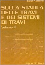 Sulla statica delle travi e dei sistemi di travi. 3.