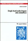 Dagli studi sulla lingua alla didattica