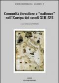 Comunità forestiere e «nationes» nell’Europa dei secoli XIII-XVI: a cura di Giovanna Petti Balbi (Europa mediterranea. Quaderni)