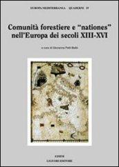 Comunità forestiere e «nationes» nell’Europa dei secoli XIII-XVI: a cura di Giovanna Petti Balbi (Europa mediterranea. Quaderni)
