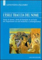 L'esile traccia del nome. Storie di donne, storie di famiglie in un'isola del napoletano tra età moderna e contemporanea