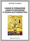 Lingue in formazione lingue in estinzione e teoria glottodidattica