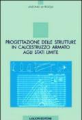 Progettazione delle strutture in calcestruzzo armato agli stati limite