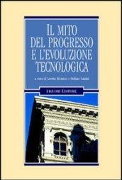 Il mito del progresso e l'evoluzione tecnologica