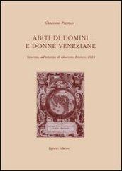 Abiti di uomini e donne veneziane. Venezia, ad istanza di Giacomo Franco 1614