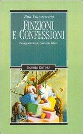 Finzioni e confessioni: Passaggi letterari nel Novecento italiano.