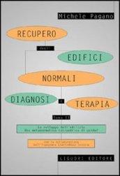 Recupero degli edifici normali. Diagnosi e terapia: 2