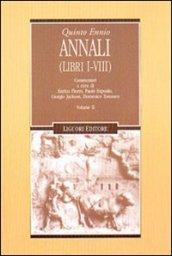 Annali (Libri I-VIII): Commentari a cura di Enrico Flores, Paolo Esposito, Giorgio Jackson, Domenico Tomasco Volume II: 2 (Forme materiali ideologie del mondo ant.)