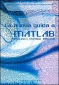 Nuova guida a Matlab, Simulink e Control Toolbox (La)