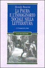 La paura e l'immaginario sociale nella letteratura. 2.Il roman du crime