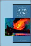 I vulcani e l'uomo. Miti, leggende e storia