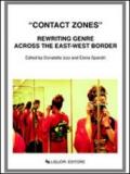 Contact zones. Rewriting genre across the east-west border