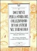 Documenti per la storia del collezionismo di vasi antichi nel XVIII secolo. Lettere ad Anton Francesco Gori (Firenze, 1691-1757)