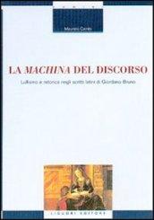 La machina del discorso. Lullismo e retorica negli scritti latini di Giordano Bruno