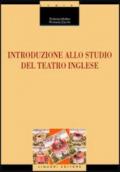 Introduzione allo studio del teatro inglese