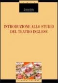 Introduzione allo studio del teatro inglese