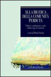 Alla ricerca della comunità perduta: Cultura e cambiamento sociale a Sarno dopo la catastrofe a cura di Vittorio Cotesta (Studi sociologici)