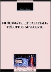 Filologia e critica in Italia fra Otto e Novecento