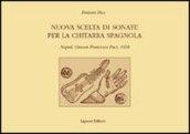 Nuova scelta di sonate per la chitarra spagnola. Napoli, Giovan Francesco Paci, 1608