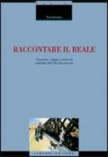 Raccontare il reale. Cronache, viaggi e memorie nell'Italia dell'Otto-Novecento