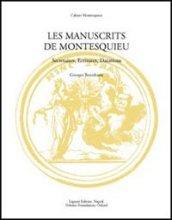 Les manuscrits de Montesquieu. Secrétaires, ecritures, datations