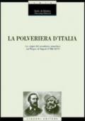 La polveriera d'Italia. Le origini del socialismo anarchico nel Regno di Napoli (1799-1877)