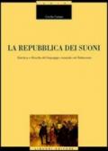 La repubblica dei suoni. Estetica e filosofia del linguaggio musicale nel Settecento