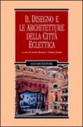 Il disegno e le architetture della città eclettica