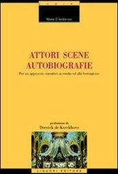 Autori, scene, autobiografie. Per un approccio narrativo ai media ed alla formazione