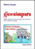 Giocaimpara. Viaggio fantastico tra le meraviglie del patrimonio storico-artistico campano. Stazione zoologica Anton Dohrn