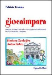 Giocaimpara. Viaggio fantastico tra le meraviglie del patrimonio storico-artistico campano. Stazione zoologica Anton Dohrn